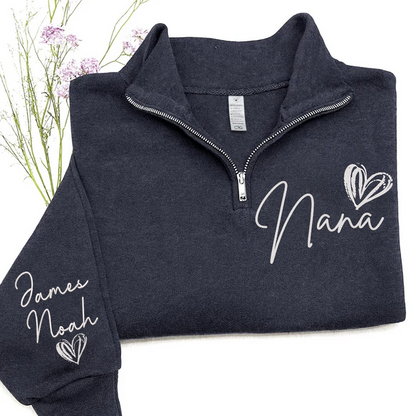 Personalized  Nana Heart Sweatshirt, For Gift Grandma And Kids Embroidered Quarter Zip Sweater