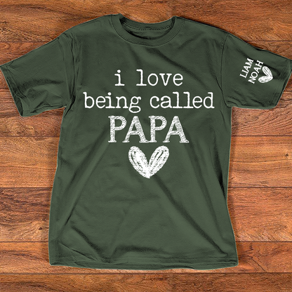 I Love Being Called Papa Shirt, Custom T-Shirt with Kids' Names, Perfect Gift for Papa