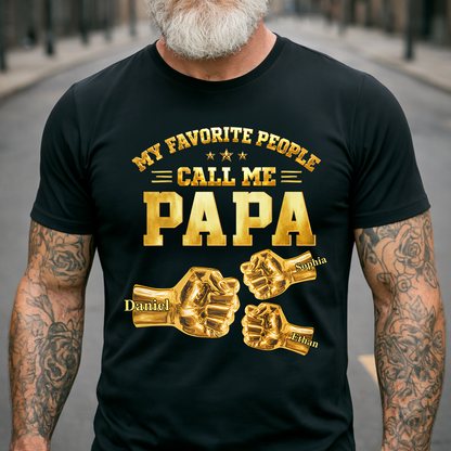 My Favorite People Call Me Papa Shirt, Personalized Fist Bump Grandpa T Shirt with Kids Names, Custom Papa Gift for Father's Day Birthday Tee