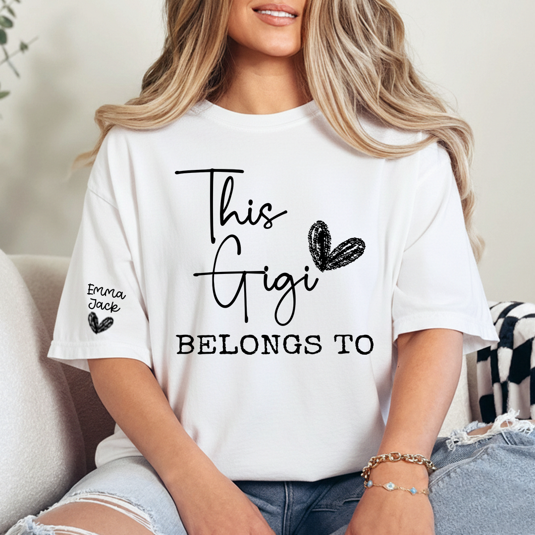 This Gigi Belongs To Shirt – Personalized Gigi T-Shirt with Custom Kids Names Gift