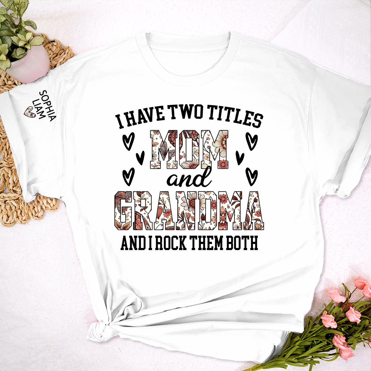I Have Two Titles Mom and Grandma Shirt, Cute Family Gift for Mother and Grandmother