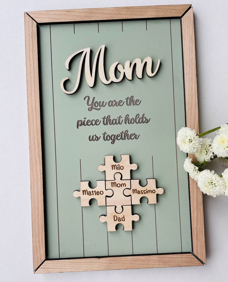 Mom Puzzle Sign Mother's Day Gift from Kids Husband Custom Engraved Wood Sign Piece That Holds Us Together Grandma Gift