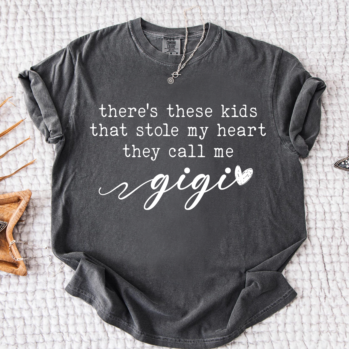Comfort Colors® Gigi Tee Personalized Gift For Grandma, There's these kids That Stole My Heart They Call Me Grandma