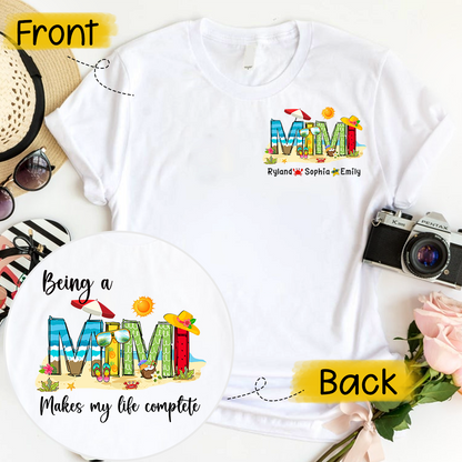 Personalized Being A Mimi Makes My Life Complete And Grandkids Summer T-Shirt