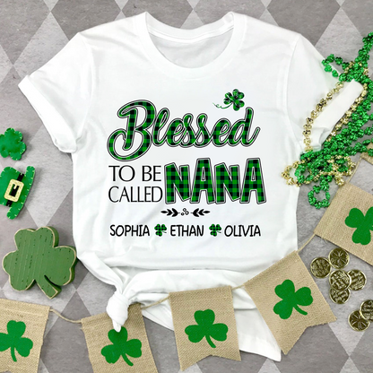 Personalized Nana Caro Green T-shirt, Blessed to Be Called Nana Patrick's Day  Gift for Grandma
