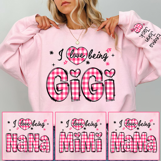 I Love Being Gigi Design Sweatshirt, For Gift Grandma And Kids