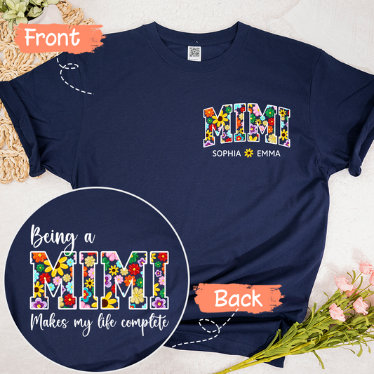 Being A Mimi Makes My Life Complete Flower Color With Kids TH T-Shirt