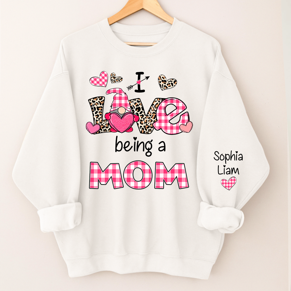 Custom Mom Sweatshirt with Kids Names, I Love Being a Mom Design, Cozy Valentine Apparel for Mothers