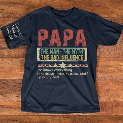 Personalized Papa The Man The Myth The Bad Influence T-Shirt, Father's Day Shirt
