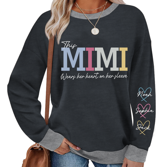 Sweatshirt Mix This Mimi Wears Her Heart On Her Sleeve, A Gift For A Loved One  Sweatshirt MIX
