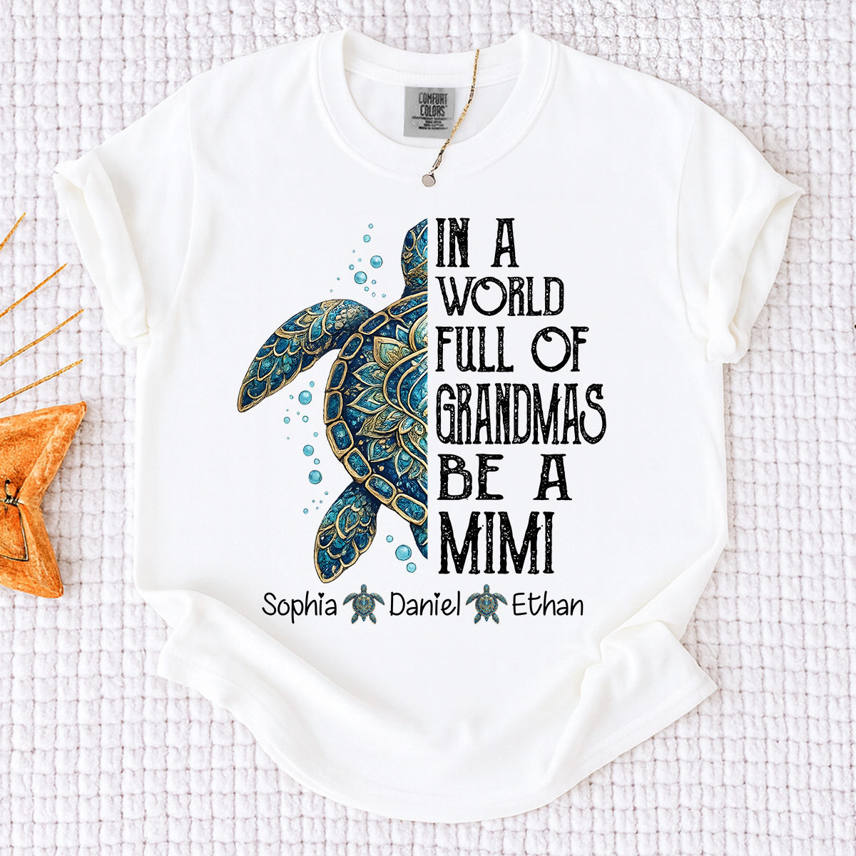 Comfort Colors Personalized Mimi Turtle Shirt, In A World Full Of Grandmas Be A Mimi Tee, Custom Grandkids Names Gift for Grandma