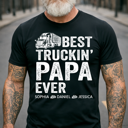 Custom Papa Truck Driver Shirt with Kids Names, Best Truckin' Papa Ever T Shirt, Personalized Family Gift for Trucker Dad