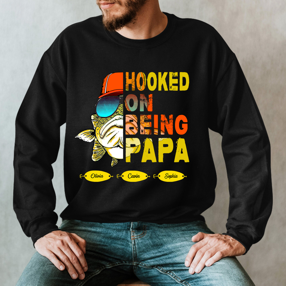 Hooked On Being Fishing Father's Day Sweatshirt