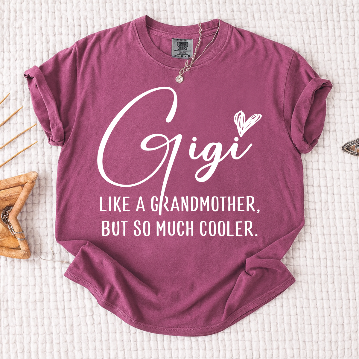 Comfort Colors® Gigi Shirt, Like a Grandmother But So Much Cooler Tee, Funny Grandma T Shirt for Women, Gift for Gigi Birthday Christmas