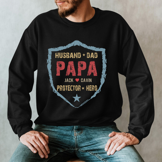 Husband Dad Papa Protector Hero Papa Sweatshirt