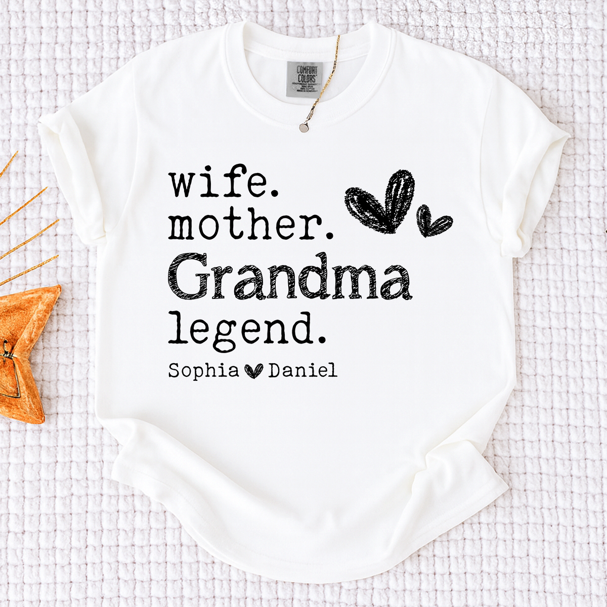 Comfort Colors Wife Mother Grandma Legend Shirt, Personalized Shirt with Kids Names, Gift for Grandma, Wife, and Mom