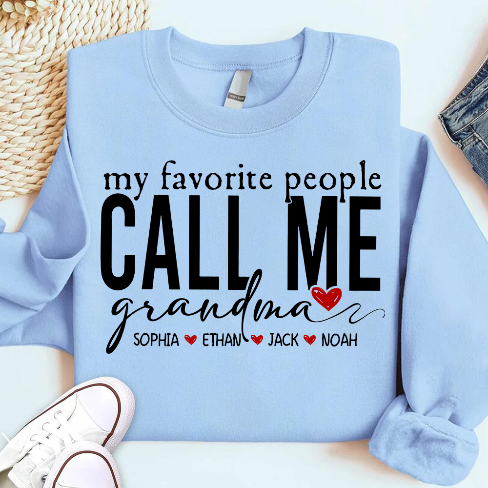 My Favorite People Call Me Grandma Sweatshirt, Personalized Gift with Grandkids Names