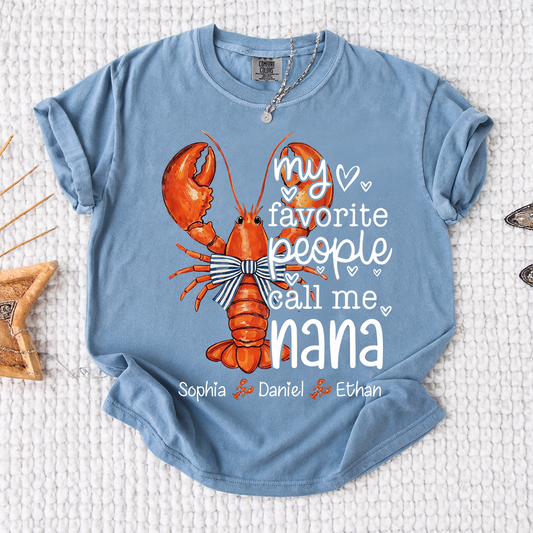 Comfort Colors® Personalized Nana Lobster Shirt, My Favorite People Call Me Nana Tee, Custom Grandkids Names T Shirt, Coastal Grandma Gift