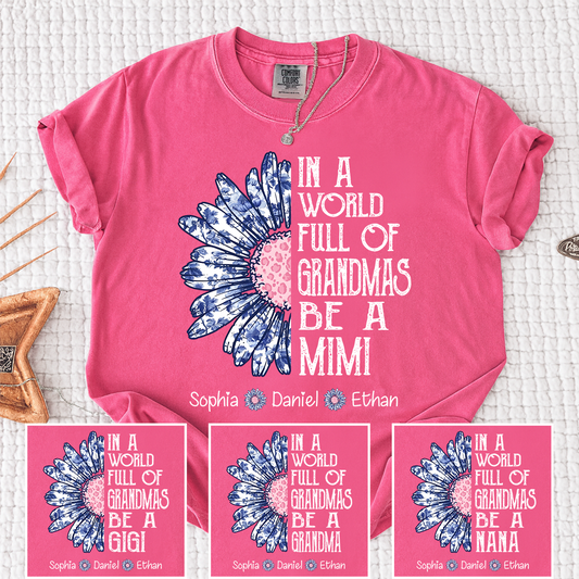 Comfort Colors Custom Mimi Shirt with Grandkids Names In a World Full of Grandmas Be a Mimi Daisy Flower Design Personalized Family Tee