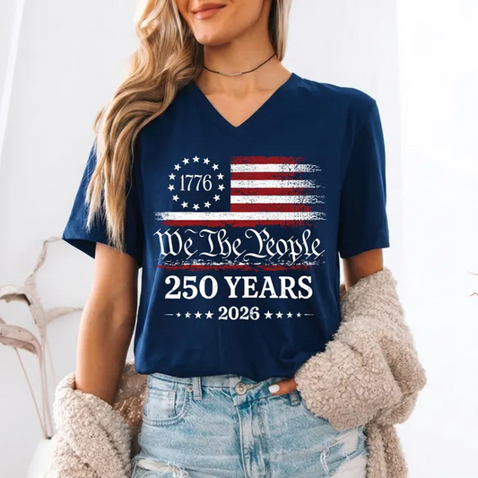 250 Years We The People V-Neck Shirt, Patriotic American Flag Shirt, 1776 2026 USA Anniversary Shirt, Retro Independence Day V-Neck for Women