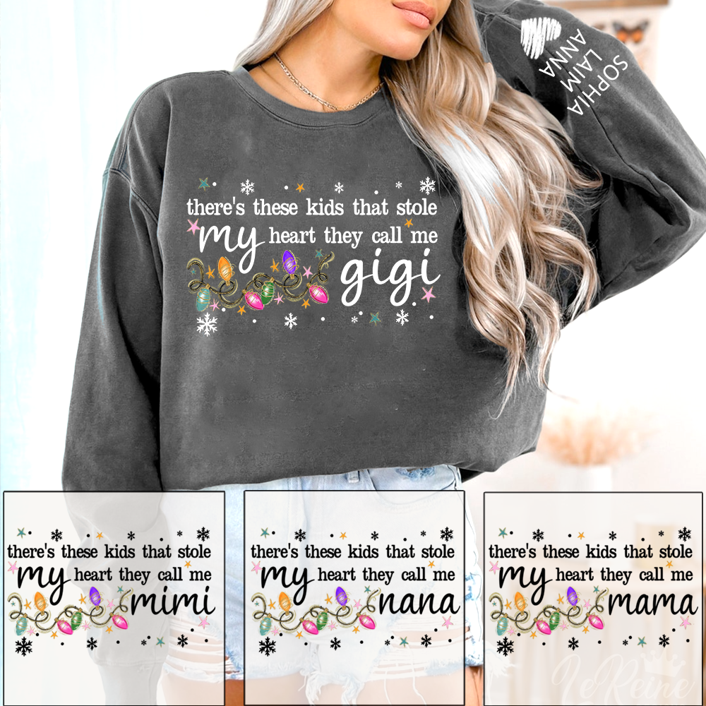 There’s These Kids That Stole My Heart They Call Me Gigi Sweatshirt, Custom Grandma Gift