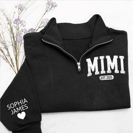 Personalized Mimi Est Quarter Zip – Custom Sweatshirt With Grandkids Names, Gift For Grandma Or Mom