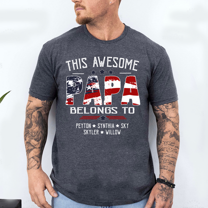 Personalized This Awesome PAPA Belongs To T Shirt, Custom Family Name Shirt, Perfect Gift for Father’s Day