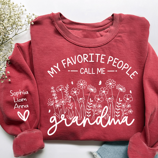 My Favorite People Call Me Grandma Sweatshirt – Personalized Grandma Shirt with Custom Names