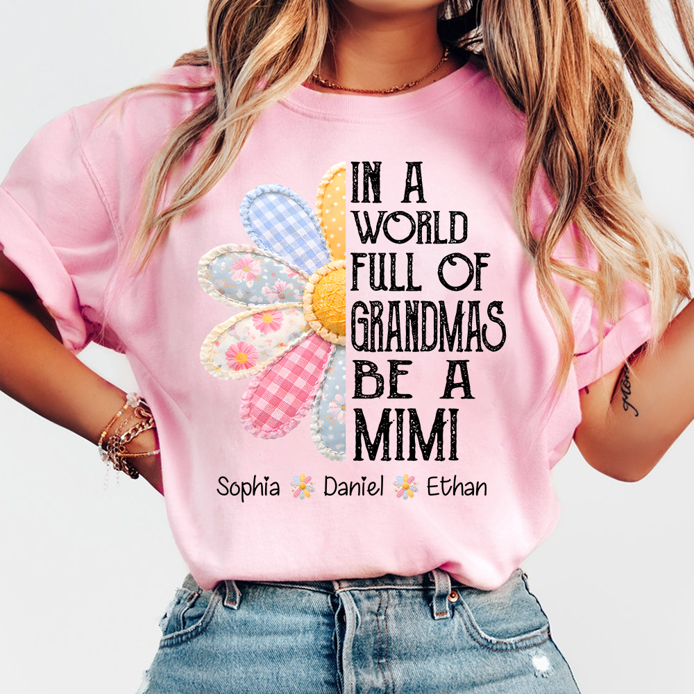 Custom Mimi T Shirt with Grandchildren Names, Vintage Patchwork Flower Graphic Tee, In A World Full of Grandmas Be a Mimi Shirt