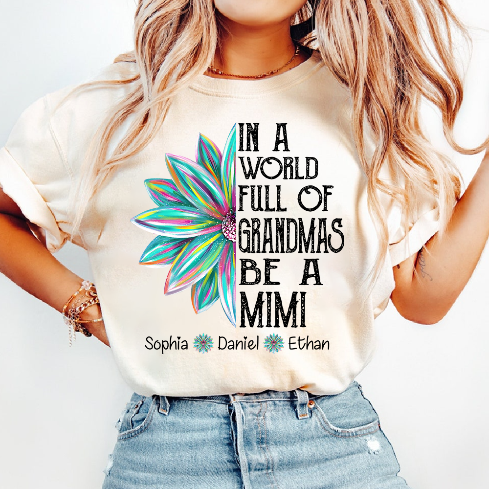 Personalized Mimi Shirt with Grandkids Names, In A World Full of Grandmas Be a Mimi Tee, Custom Floral Family Gift for Grandma