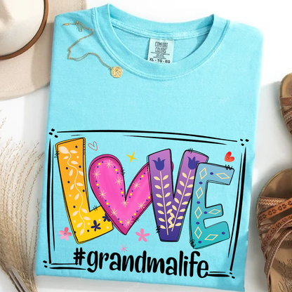 Comfort Colors® LOVE Grandma Life T-Shirt – Colorful Graphic Tee