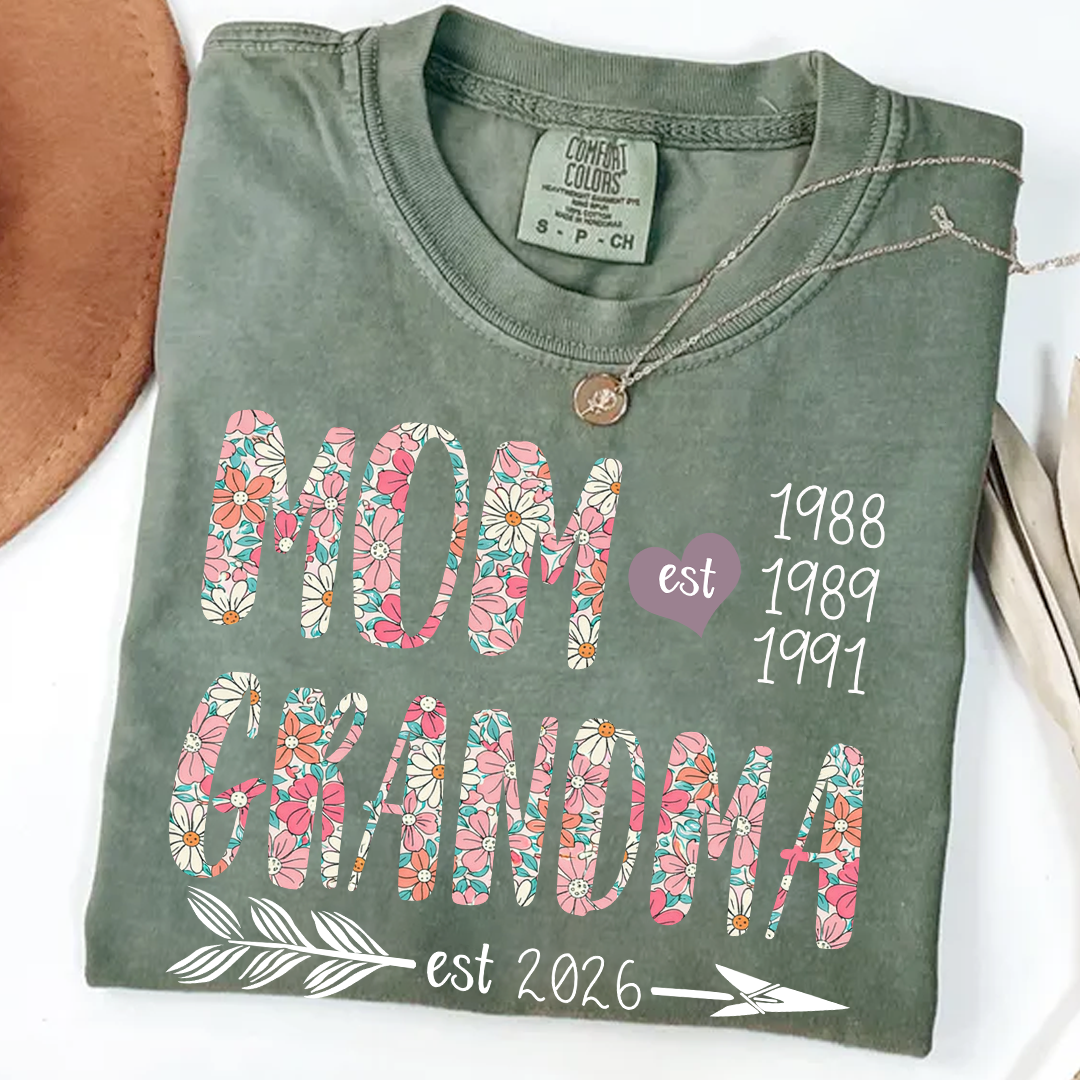 Comfort Colors Personalized Mom Grandma Est 2026 Shirt Custom Kids Birth Years Floral MOM GRANDMA T Shirt Mother Gift Family Established Date Tee