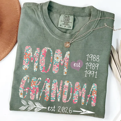 Comfort Colors Personalized Mom Grandma Est 2026 Shirt Custom Kids Birth Years Floral MOM GRANDMA T Shirt Mother Gift Family Established Date Tee