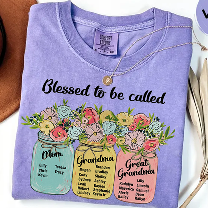 Blessed to Be Called Mom Grandma Great Grandma Shirt