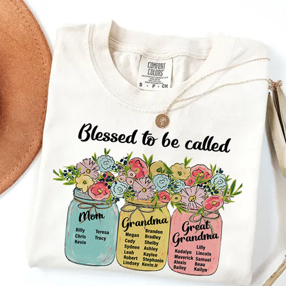 Blessed to Be Called Mom Grandma Great Grandma Shirt