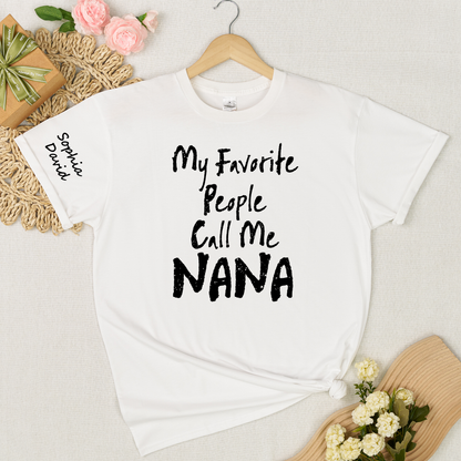 Custom Nana Shirt My Favorite People Call Me Nana Personalized Grandma T Shirt with Kids Names Gift for Nana Mother Birthday Family Matching Tee