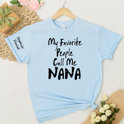 Custom Nana Shirt My Favorite People Call Me Nana Personalized Grandma T Shirt with Kids Names Gift for Nana Mother Birthday Family Matching Tee