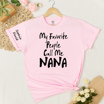 Custom Nana Shirt My Favorite People Call Me Nana Personalized Grandma T Shirt with Kids Names Gift for Nana Mother Birthday Family Matching Tee