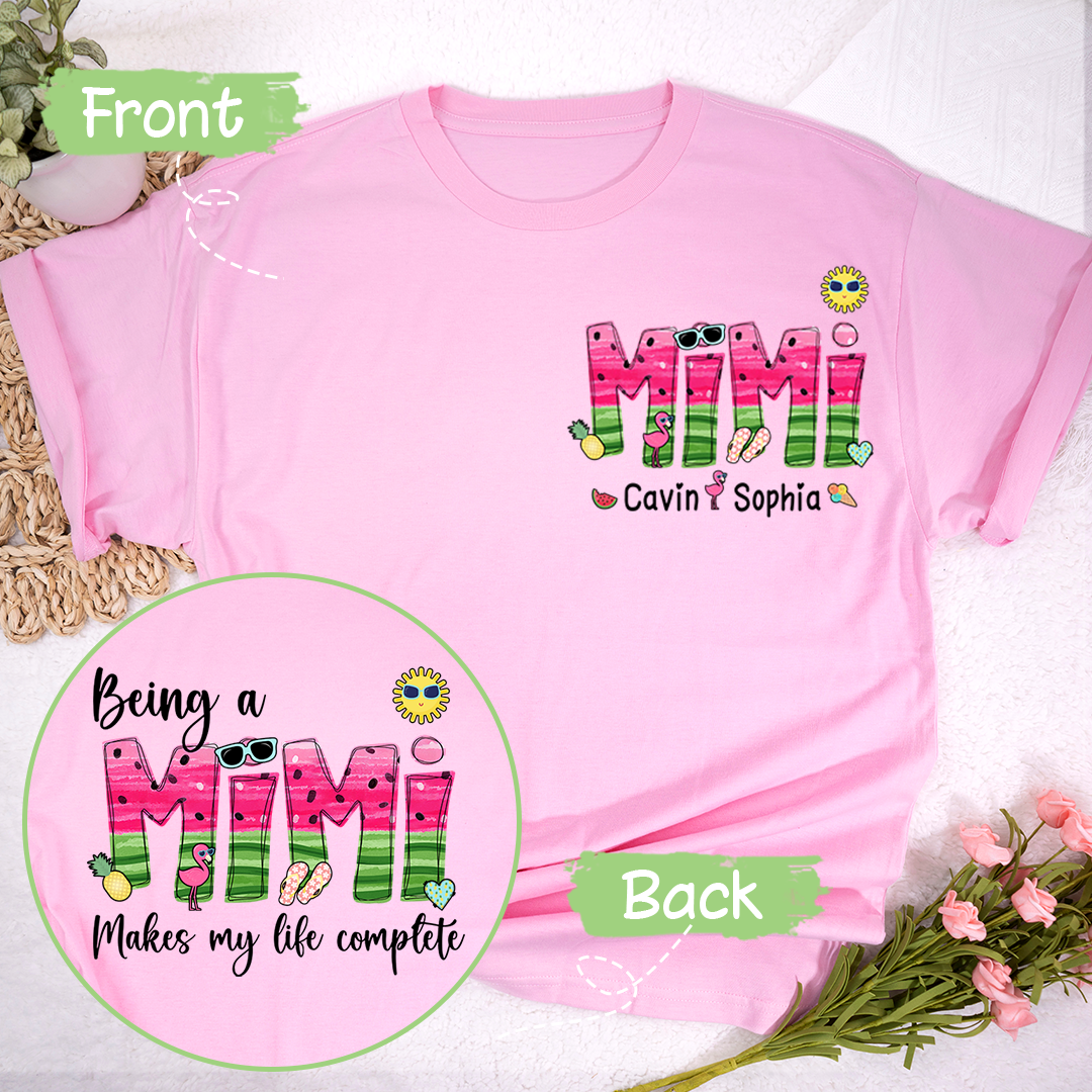 Custom Being A Mimi Makes My Life Complete Watermelon T-Shirt
