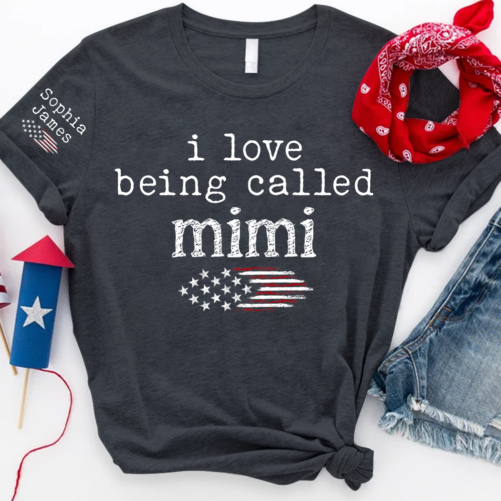 I Love Being Called Mimi T Shirt, Custom Mom Shirt with American Flag Design, Perfect Gift for Mother's Day