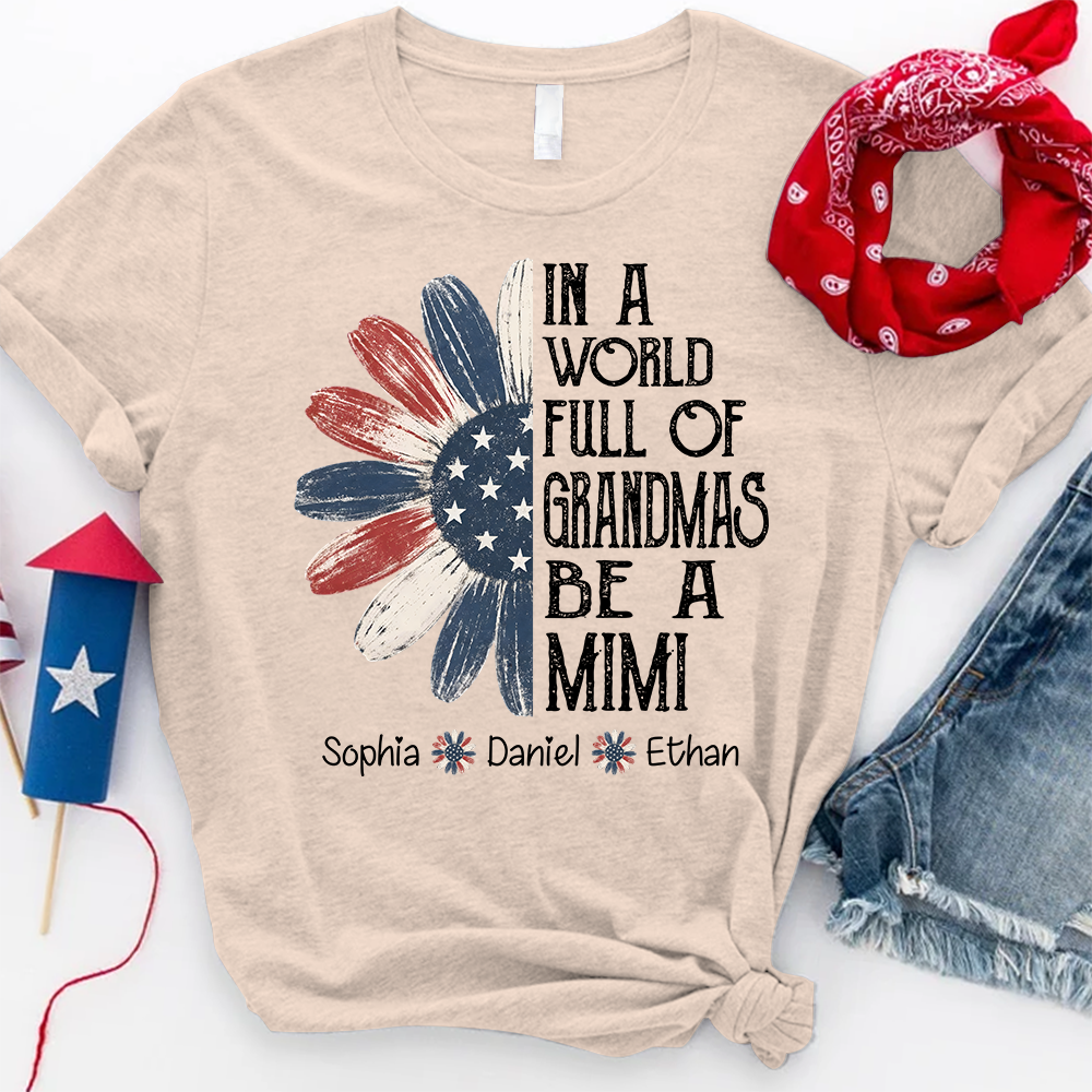 Patriotic Mimi Shirt, In a World Full of Grandmas Flower Design, Perfect Gift for Grandma