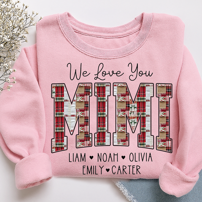 We Love You Mimi Sweatshirt, Custom Name Gift for Grandma And Kids