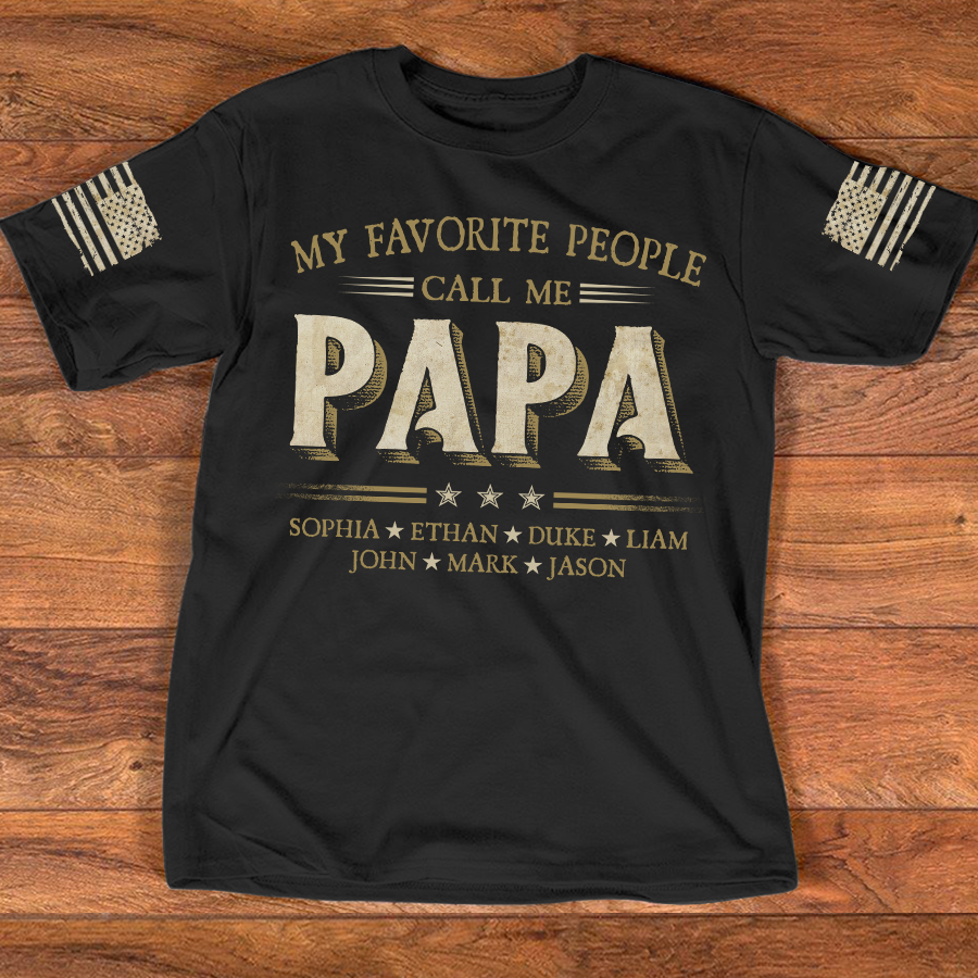My Favorite People Call Me Papa With Kids Father's Day V4