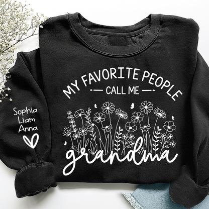 My Favorite People Call Me Grandma Sweatshirt – Personalized Grandma Shirt with Custom Names