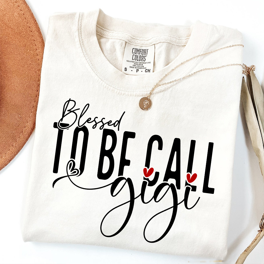 Comfort Colors® T-Shirt Personalized Blessed To Be Call Gigi Name Crewneck, Custom Grandma And Kids
