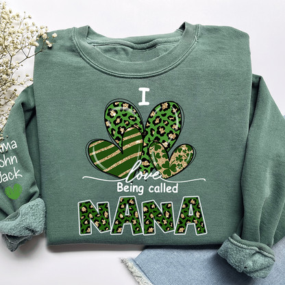 I Love to Be Called Nana Sweatshirt, Give Patrick's Day Gift for Grandma And Kids