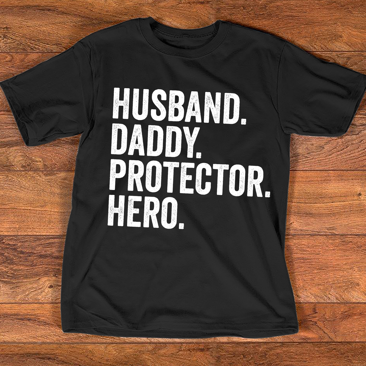 Fathers Day Gift  Husband. Daddy. Protector. Hero  Funny Shirt Men - Husband TShirt
