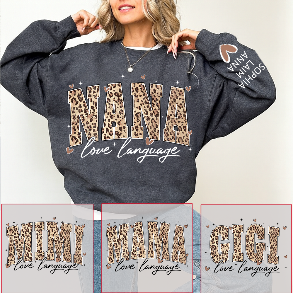 Personalized Nana And Kids Sweatshirt, Love Language Leopard Design for Valentine