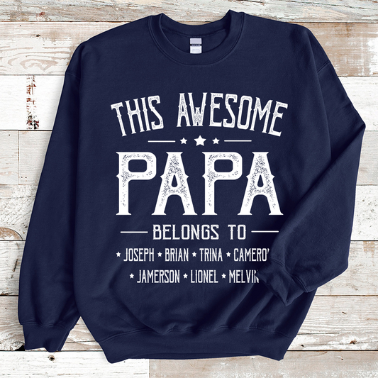This Awesome Papa Belongs to Sweatshirt