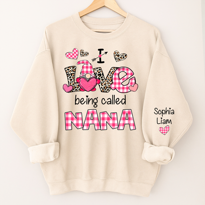 Personalized Nana Sweatshirt Valentine Gift I Love Being Called Nana with Grandkids Names